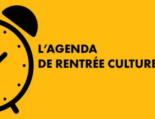 L’agenda d’une rentrée culturelle réussie